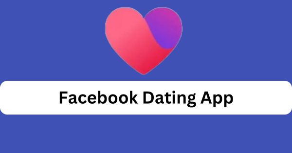 Facebook Dating 2024 App