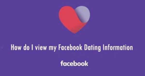 How To View My Facebook Dating Information On Facebook Dating Account
