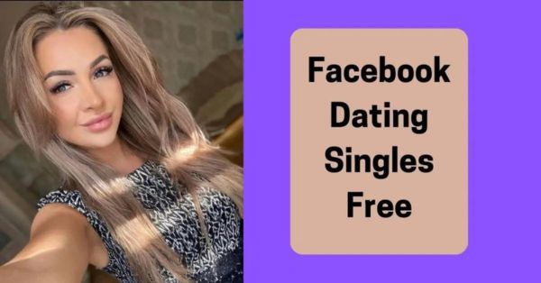 How to Find Free Facebook Dating Singles and Engage in Meaningful Connection