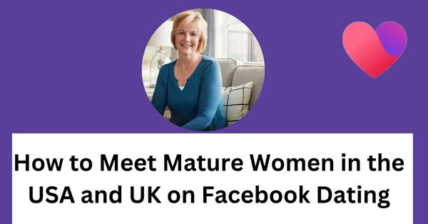 USA and UK on Facebook Dating